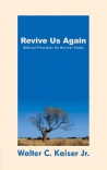 Revive Us Again - Biblical Principles for Revival Today